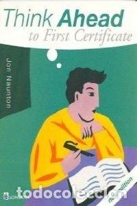 Livros em segunda m&atilde;o: THINK AHEAD TO FIRST CERTIFICATE. COURSEBOOK - Naunton,Jon