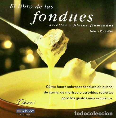 Livros em segunda m&atilde;o: EL LIBRO DE LAS FONDUES - Roussillon,Thierry