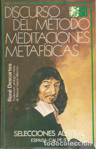 Libri di seconda mano: DISCURSO DEL M&Eacute;TODO MEDITACIONES METAF&Iacute;SICAS Traducci&oacute;n, pr&oacute;logo y notas de Manuel Garc&iacute;a Morente -