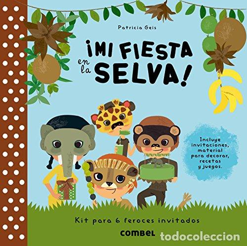 books: &iexcl;MI FIESTA EN LA SELVA! - Geis,Patricia