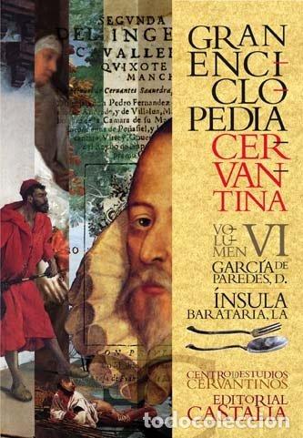 Livros em segunda m&atilde;o: GRAN ENCICLOPEDIA CERVANTINA. VOLUMEN VI Garc&iacute;a de Paredes,D. La &iacute;nsula Barataria - Centro de Estud