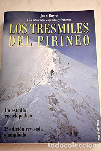 Livros em segunda m&atilde;o: LOS TRESMILES DEL PIRINEO Tercera Edici&oacute;n revisada y ampliada - Buyse,Juan