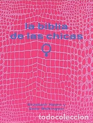 Livros em segunda m&atilde;o: LA BIBLIA DE LAS CHICAS - Hearn,Elizabeth/Walkington,Sada