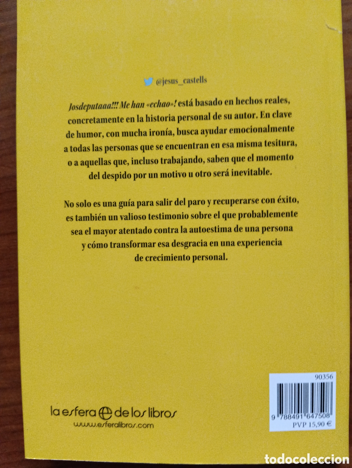 Libros: Josde putaa!!! Me han &rdquo;Me han echado&rdquo;, Jes&uacute;s Castells - Foto 3
