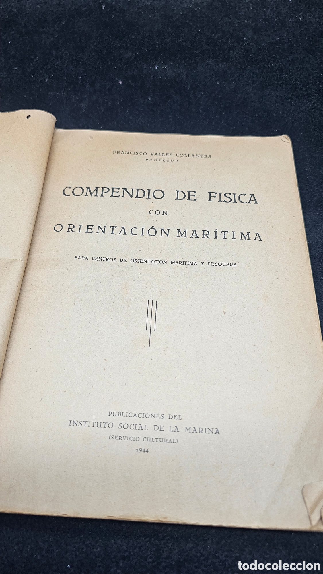 Libros: 1944 Compendio de F&iacute;sica con Orientaci&oacute;n Mar&iacute;tima - Foto 2