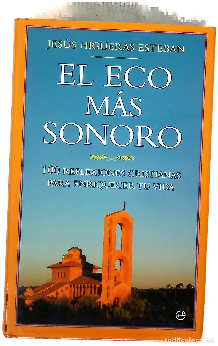 Libros: El eco m&aacute;s sonoro 100 reflexiones cristianas para enriquecer tu vida