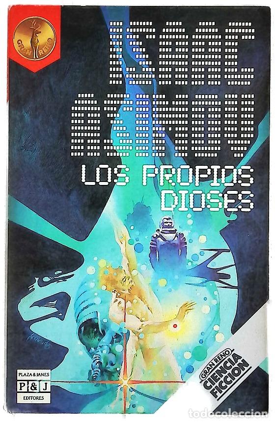Libros: Los propios dioses - Asimov, Isaac; Giralt Gorina, Pilar