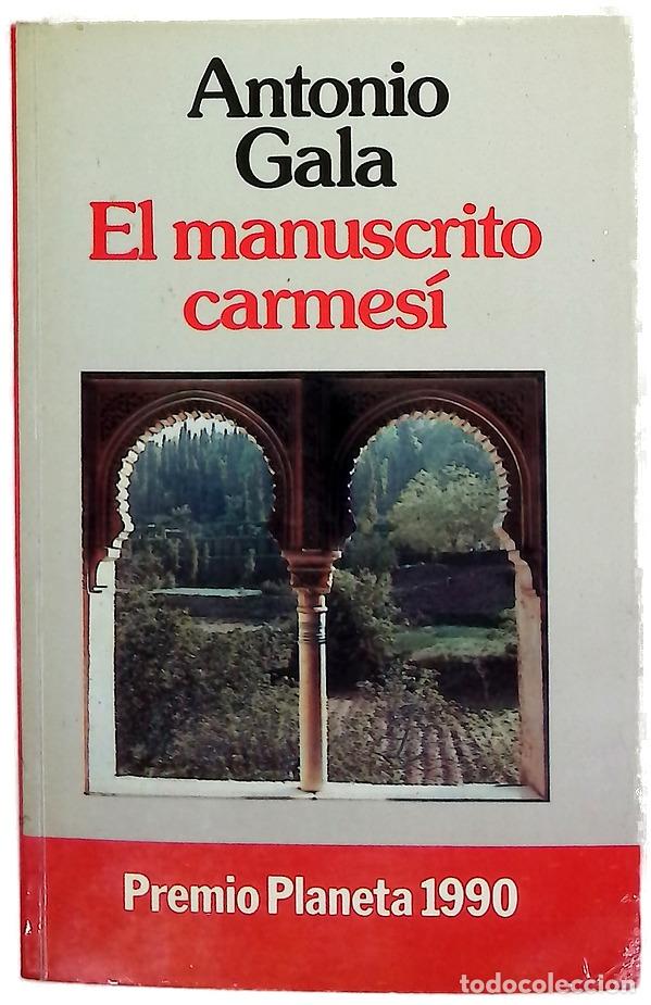 Libros: El manuscrito carmes&iacute; - Gala, Antonio