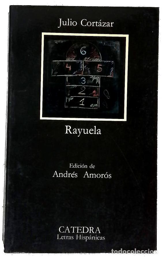 Libros: Rayuela - Cort&aacute;zar, Julio; Amor&oacute;s, Andr&eacute;s