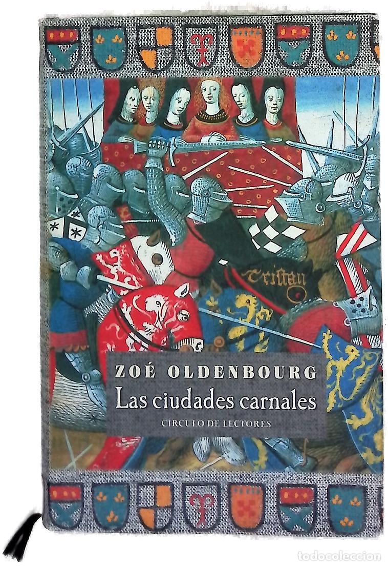 Libros: Las ciudades carnales - Oldenbourg, Zo&eacute;