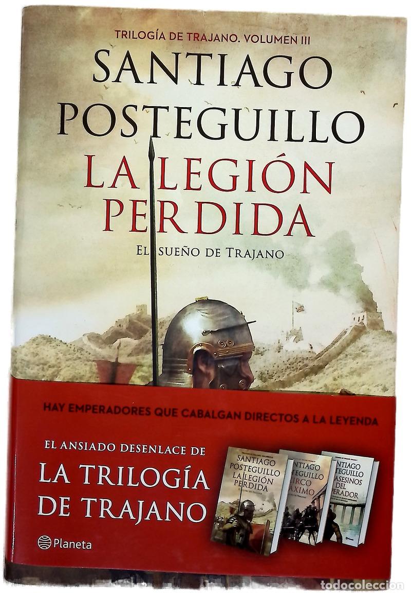 Libros: La legi&oacute;n perdida - Posteguillo, Santiago