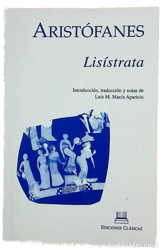 Libros: Lis&iacute;strata - Arist&oacute;fanes - Ediciones Cl&aacute;sicas
