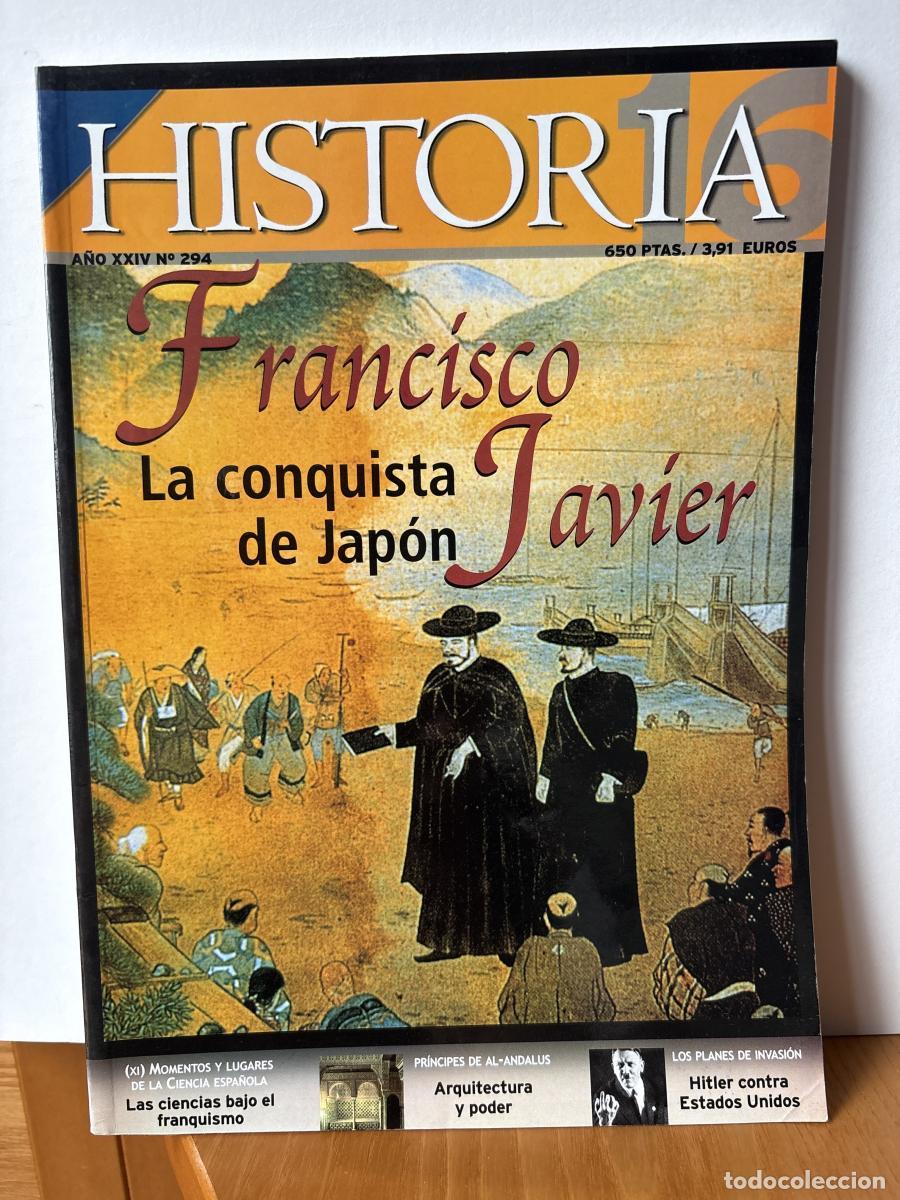Libri di seconda mano: REVISTA HISTORIA.XXIV. N&ordm;294. OCTUBRE 2000. FRANCISCO JAVIER. LA CONQUISTA DE JAPON/ LAS CIENCIAS BA