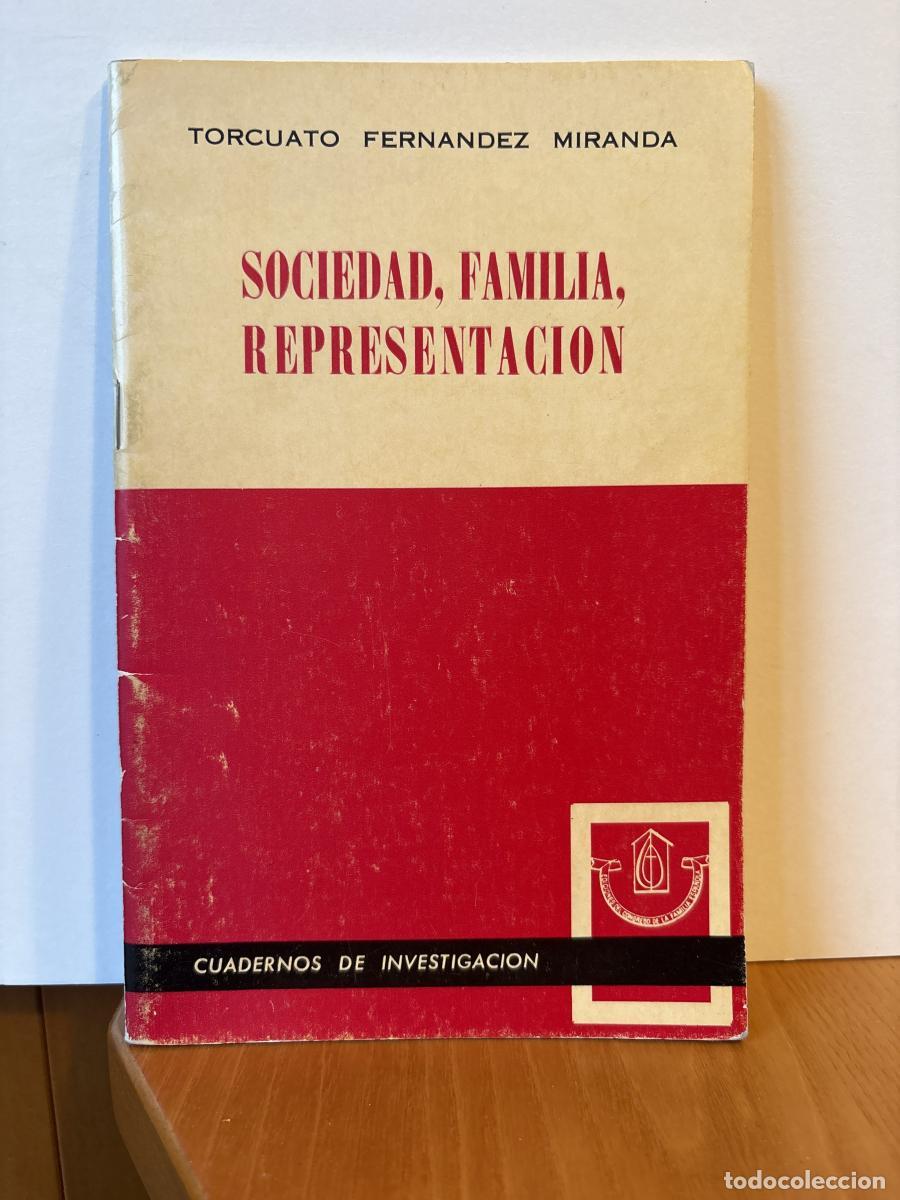 Libros: SOCIEDAD, FAMILIA, REPRESENTACION. CUADERNOS DE INVESTIGACION. TEXTO CONFERENCIA. - TORCUATO FERNAND