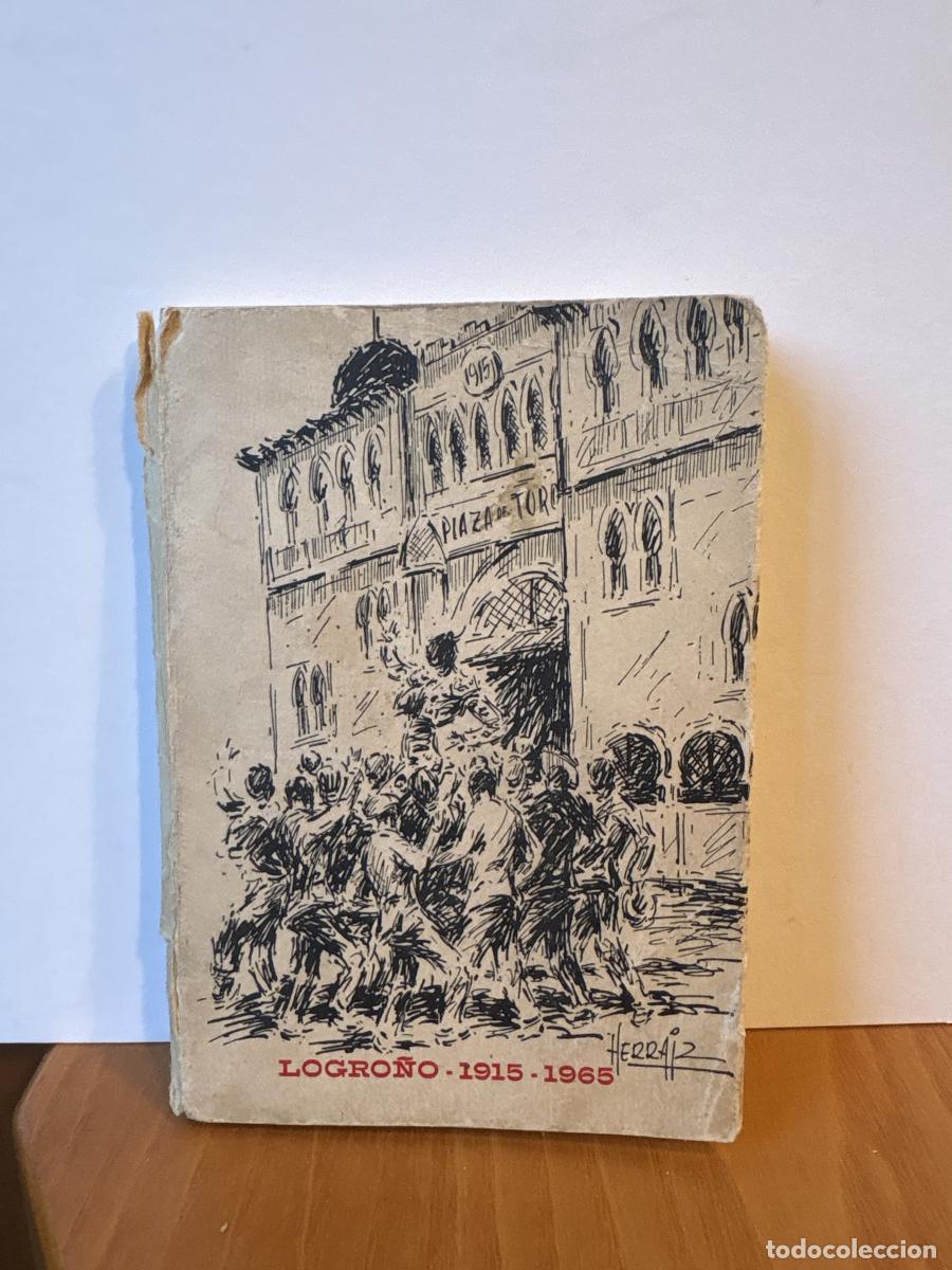 Libros: LOGRO&Ntilde;O 1915-1965 - J. LUMBRERAS Y J.A HERRAIZ TDK444