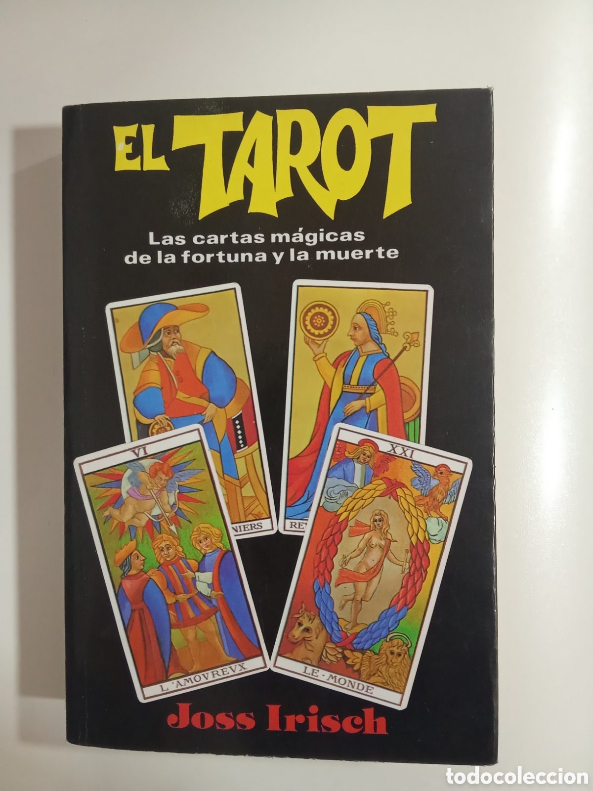 Libros: El Tarot. Las Cartas m&aacute;gicas de la fortuna y la muerte