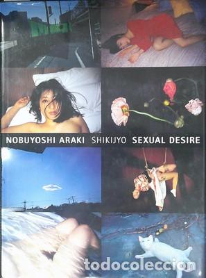 Libros: Nobuyoshi Araki. Shikijyo. Sexual Desire - ARAKI, NOBUYOSHI