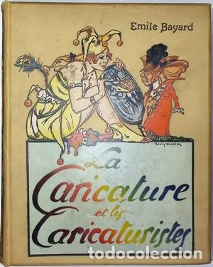 Libros: La caricature et les caricaturistes. Ouvrage orn&eacute; de nombreux dessins - BAYARD, EMILE