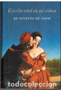 Libros: Escrito est&aacute; en mi alma : 50 sonetos de amor - Equipo Editorial