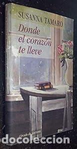 Libros: Donde el corazon te lleve - Susanna Tamaro