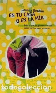 Libros: En tu casa o en la m&iacute;a - Lorena Berd&uacute;n