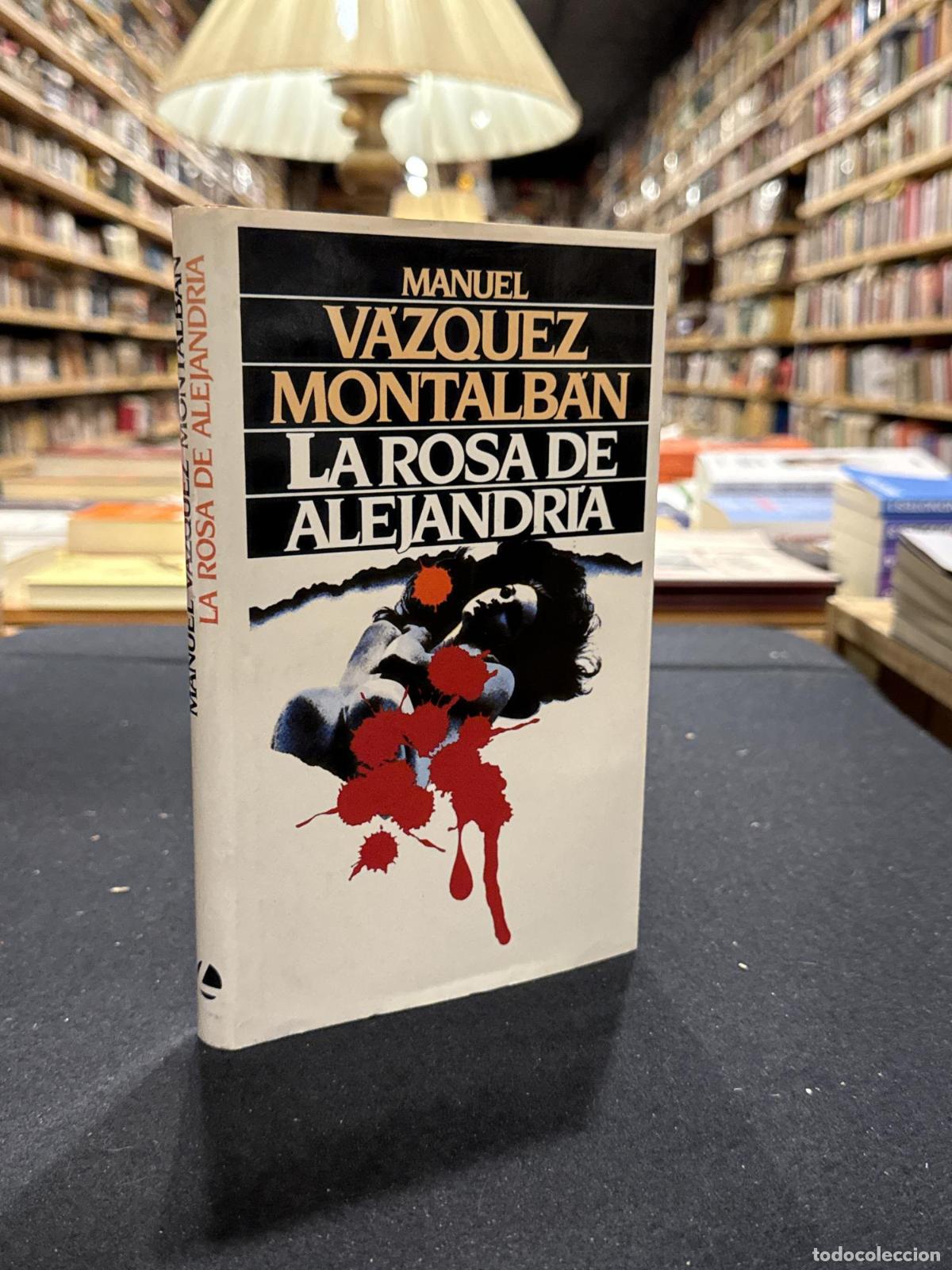 Libros: La rosa de Alejandr&iacute;a - V&aacute;zquez Montalb&aacute;n, Manuel