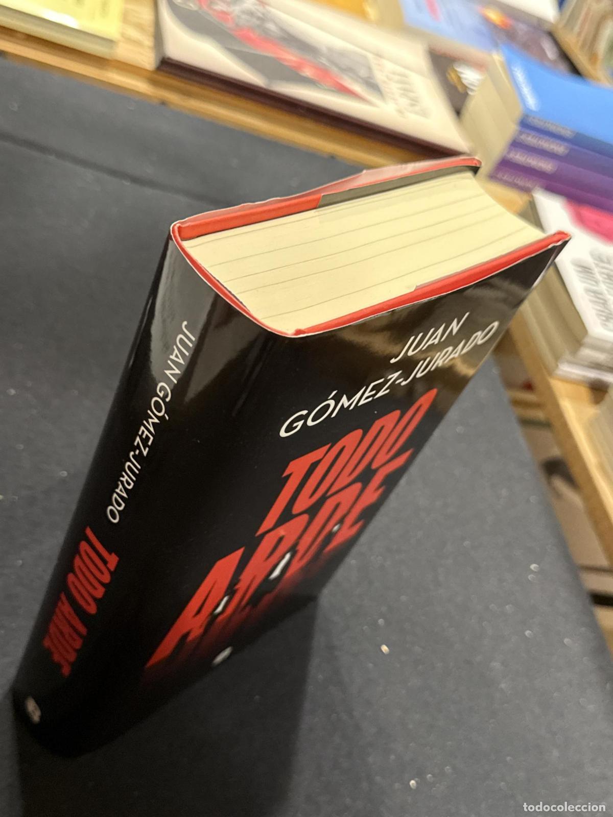 Libros: Todo arde - GOMEZ-JURADO JUAN - Foto 3