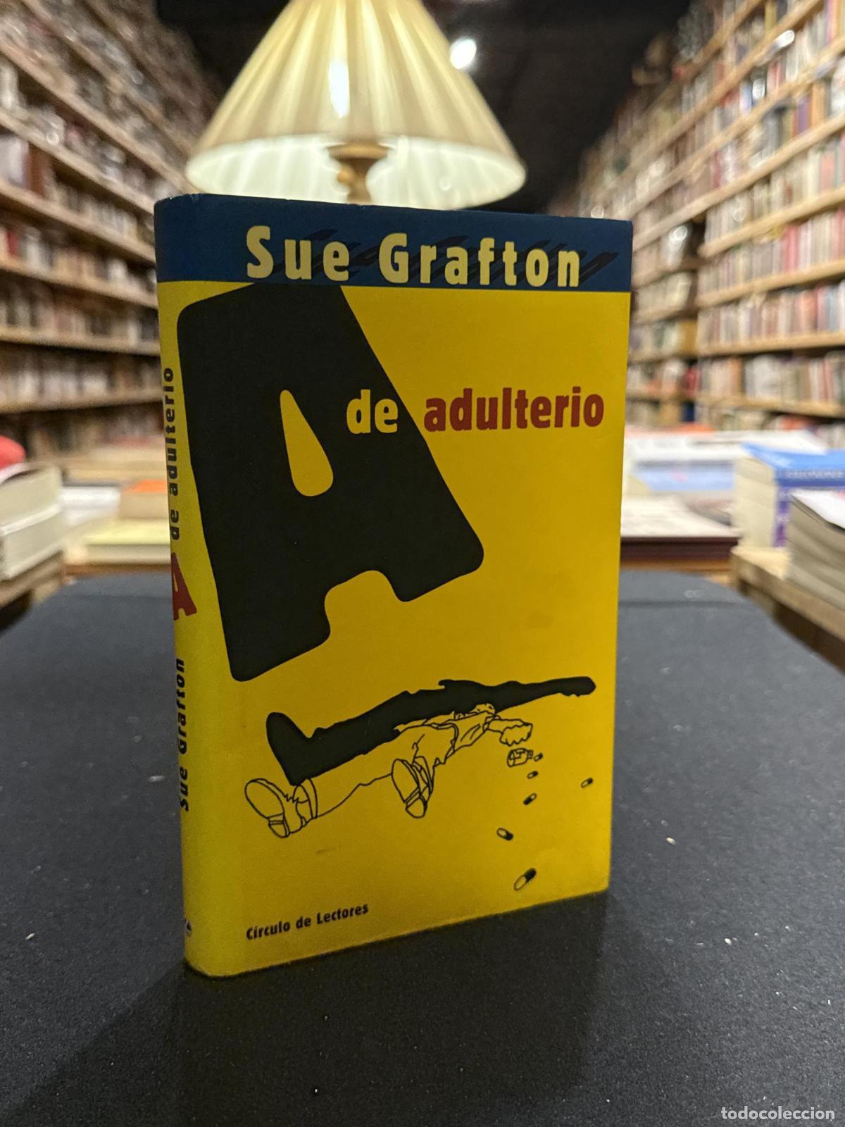 Libros: A de adulterio - Grafton, Sue - Foto 1