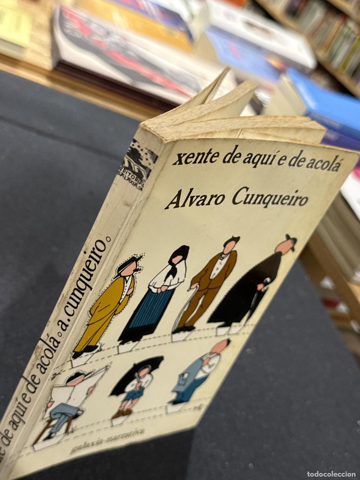 Libros: Xente de aqu&iacute; e de acol&aacute; - &Aacute;lvaro Cunqueiro - Foto 3