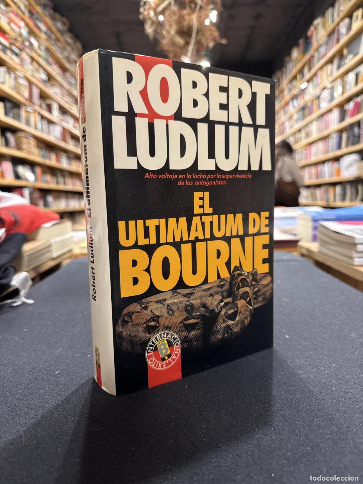 El ultim&aacute;tum de Bourne - Robert Ludlum