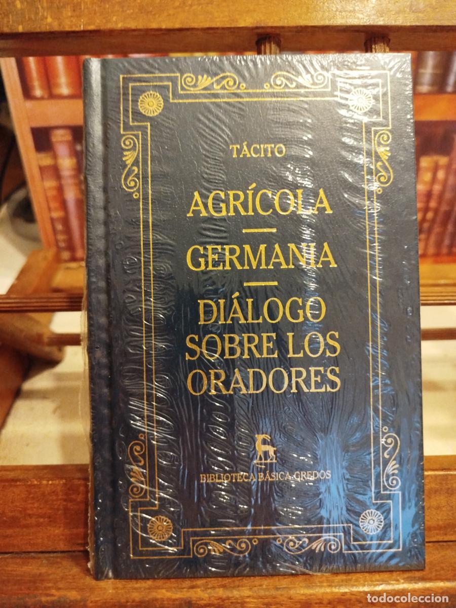 Libros: Agr&iacute;cola; Germania; Di&aacute;logo sobre los oradores. - Cayo Cornelio T&aacute;cito