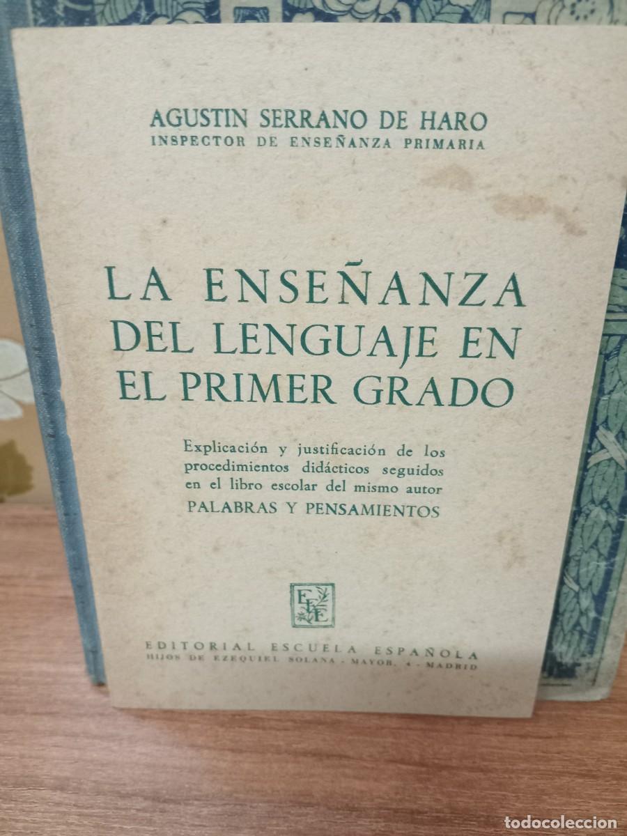 Libros: LA ENSE&Ntilde;ANZA DEL LENGUAJE EN EL PRIMER GRADO -ED. ESCUELA ESPA&Ntilde;OLA