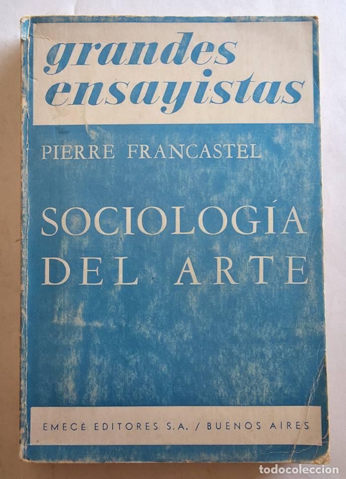 Libros: SOCIOLOG&Iacute;A DEL ARTE - Pierre Francastel