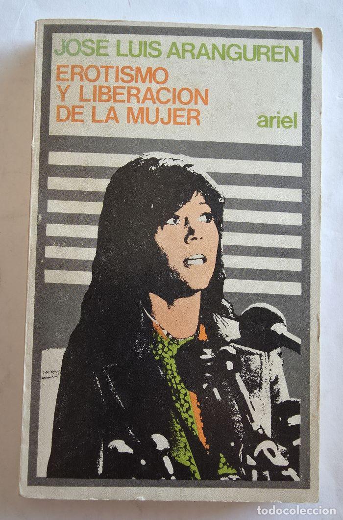 Libros: EROTISMO Y LIBERACION DE LA MUJER - Jos� Luis L�pez Aranguren