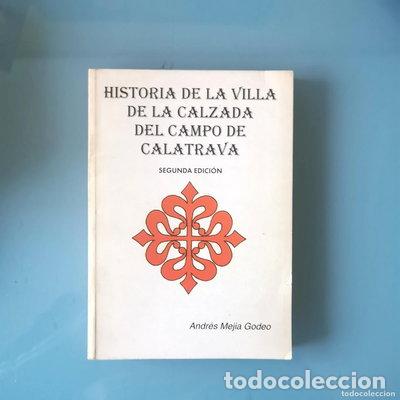 B&uuml;cher: Historia de la Villa de la Calzada del Campo de Calatrava- 9788460569176