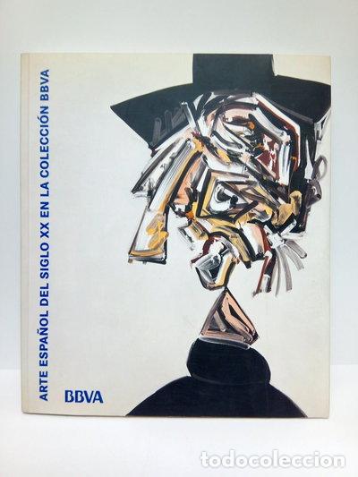 Libros: Arte espa&ntilde;ol del siglo XX en la colecci&oacute;n BBVA- 9788493314170