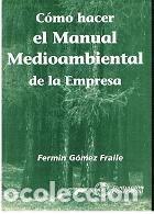 Libros: C&oacute;mo hacer el manual medioambiental de la empresa- 9788489786721