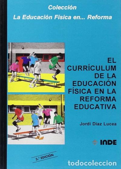 Libros: Curriculum de Educacion Fisica En La Reforma Educativa- 9788487330230