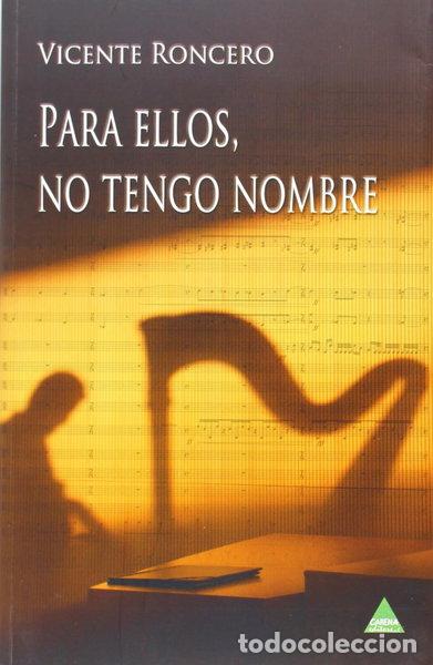 Libros: Para ellos no tengo nombre- 9788492932825