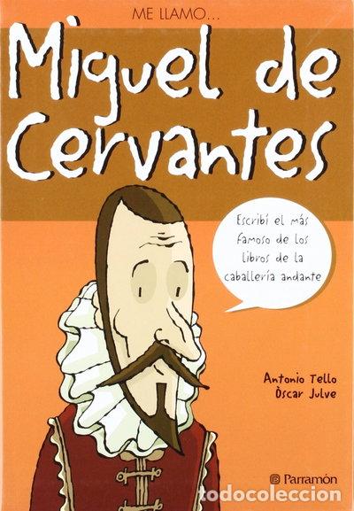 Libros: Me llamo Miguel de Cervantes- 9788434227613