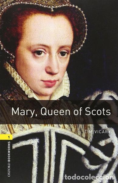 Livres: Mary, Queen of Scots- 9780194788779