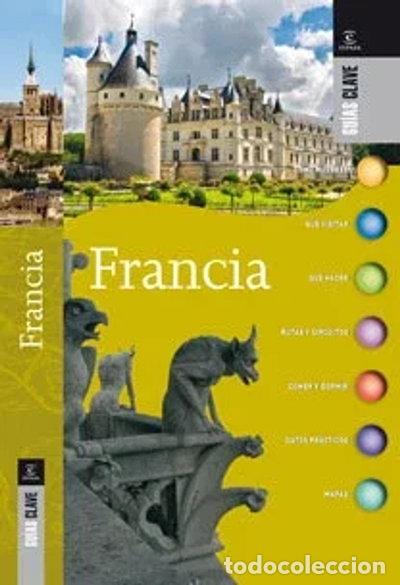 Libros: Gu&iacute;as Clave. Francia- 9788467032192