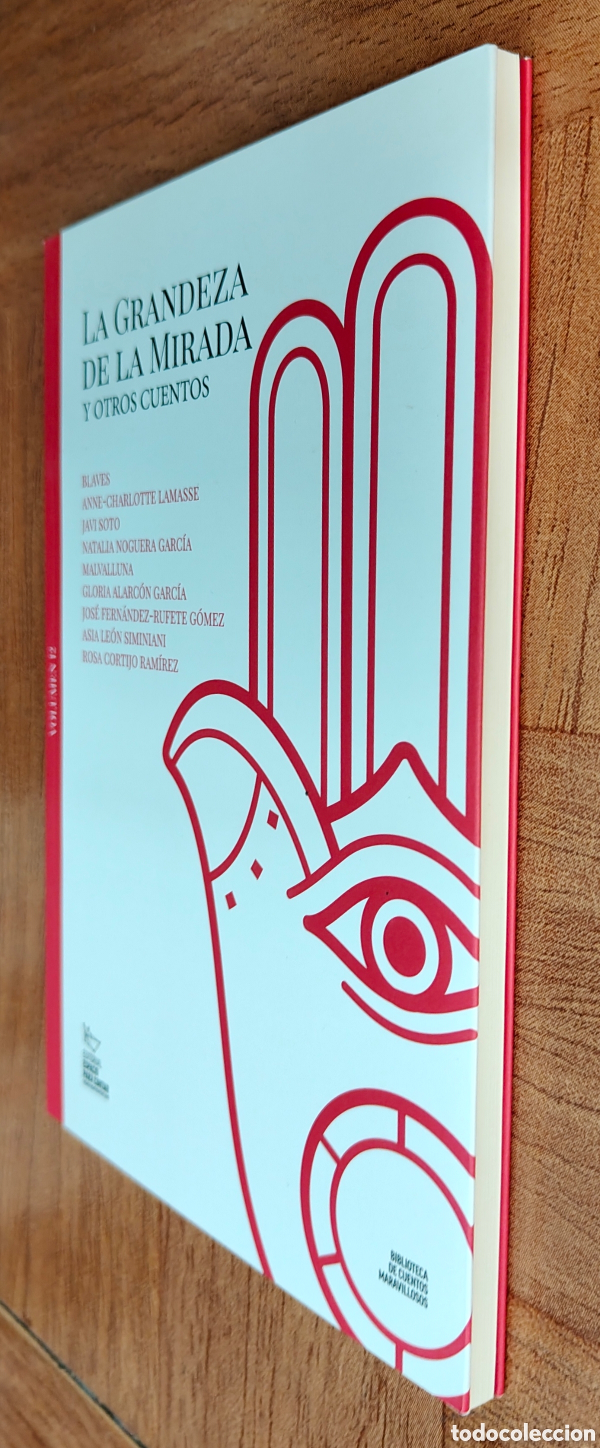 Libros: La Grandeza de la Mirada y otros cuentos - VV. AA. - Foto 2
