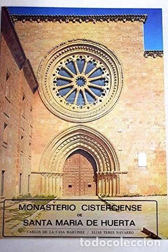 Libros: Monasterio cisterciense de Santa Mar&iacute;a de Huerta- 9788430077458