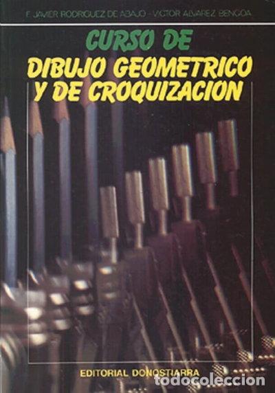 Livres: Curso de dibujo geom&eacute;trico y croquizaci&oacute;n- 9788470631733