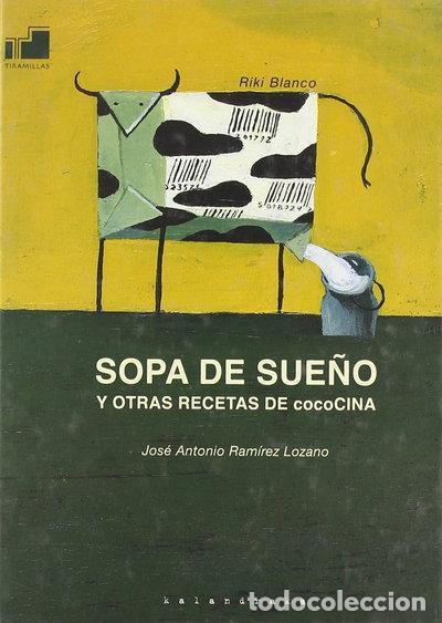 Libri di seconda mano: Sopa de sue&ntilde;o y otras recetas- 9788493375539