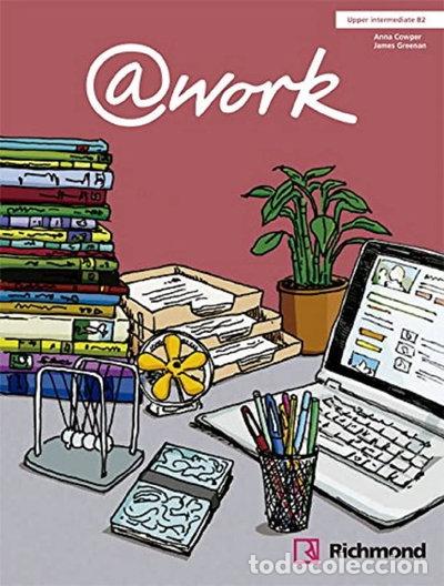 Libros: @WORK 4 STUDENTS BOOK UPPER-INTERMEDIATE B2- 9788466814119 - Foto 1