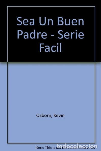 B&uuml;cher: Sea un buen padre- 9789684444676