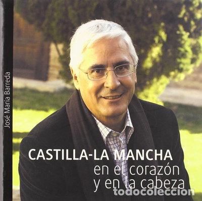 Livros em segunda m&atilde;o: Castilla-La Mancha en la cabeza y en el coraz&oacute;n- 9788493485870