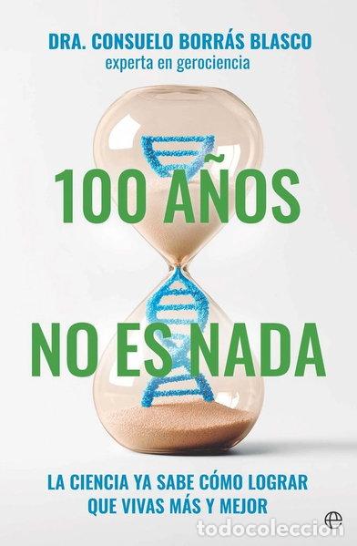Livres: 100 a&ntilde;os no es nada- 9788410942011